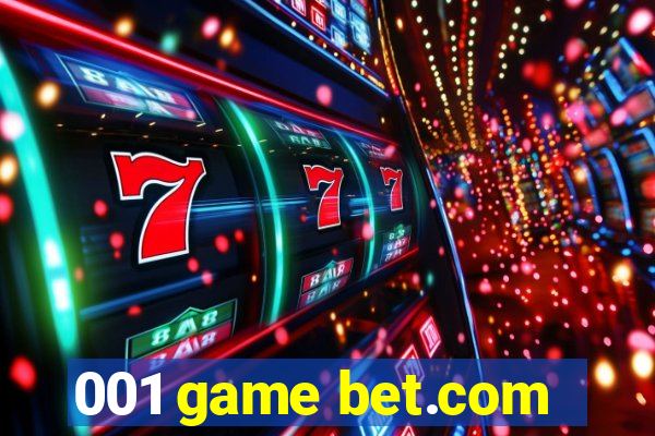 001 game bet.com